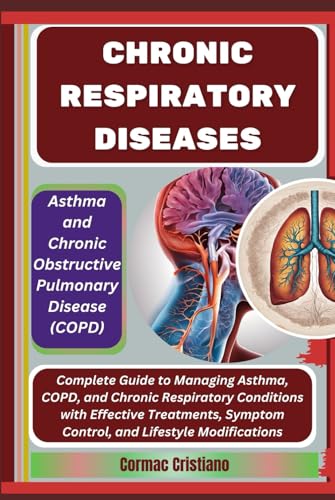 CHRONIC RESPIRATORY DISEASES: Asthma and Chronic Obstructive Pulmonary ...