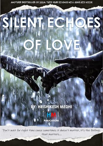 SILENT ECHOES OF LOVE: DON’T WAIT FOR RIGHT TIME CAUSE SOMETIMES IT DOESN’T MATTER, IT’S THE FEELINGS THAT MATTERS.