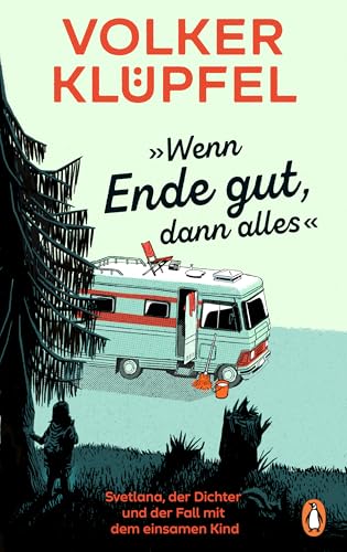 »Wenn Ende gut, dann alles«: Svetlana, der Dichter und der Fall mit dem einsamen Kind - Svetlana und Tommi ermitteln 1)