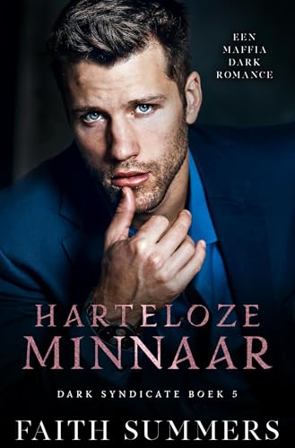 Harteloze minnaar (Dark Syndicate Book 5)