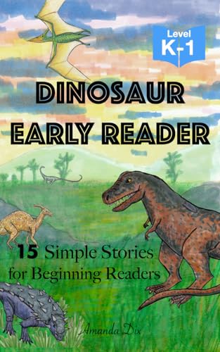 Dinosaur Early Reader : 15 Simple Stories for Beginning Readers by ...