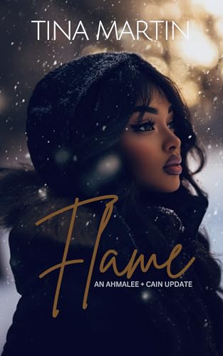 Flame: An Ahmalee and Cain Update