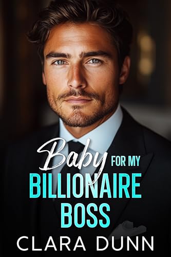 Baby for my Billionaire Boss