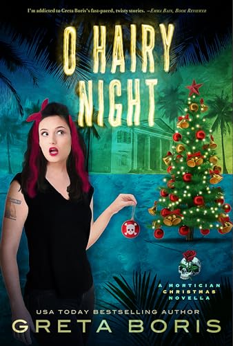 O Hairy Night: A Mortician Christmas Novella