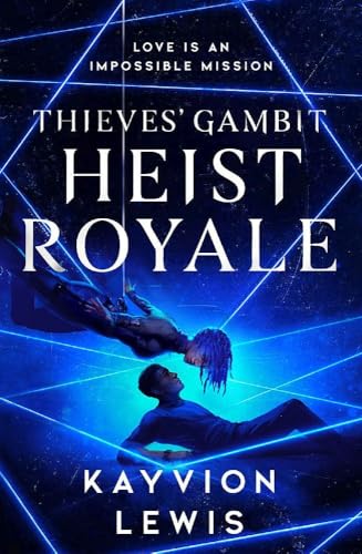 Heist Royale (Thieves Gambit, #2)
