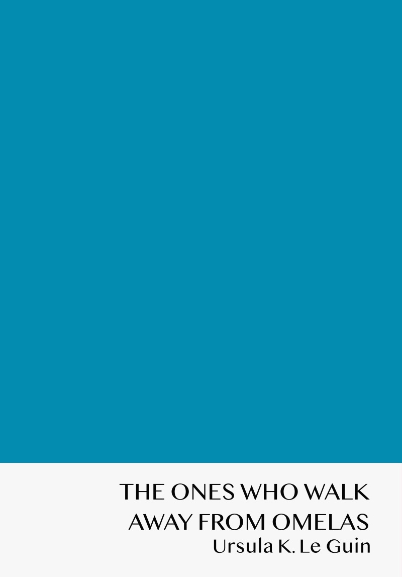 The Ones Who Walk Away from Omelas