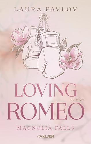 Loving Romeo (Magnolia Falls, #1)