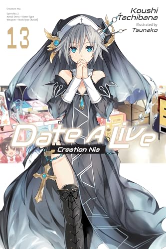Date A Live, Vol. 13 (light novel) (Date A Live (light novel))