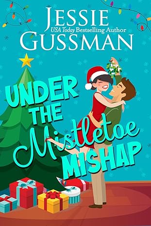 Under the Mistletoe Mishap