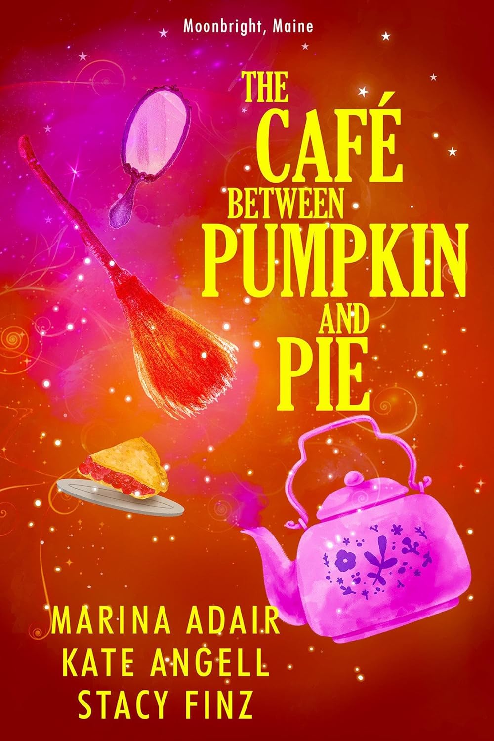 The Café Between Pumpkin and Pie (Moonbright, Maine #3)