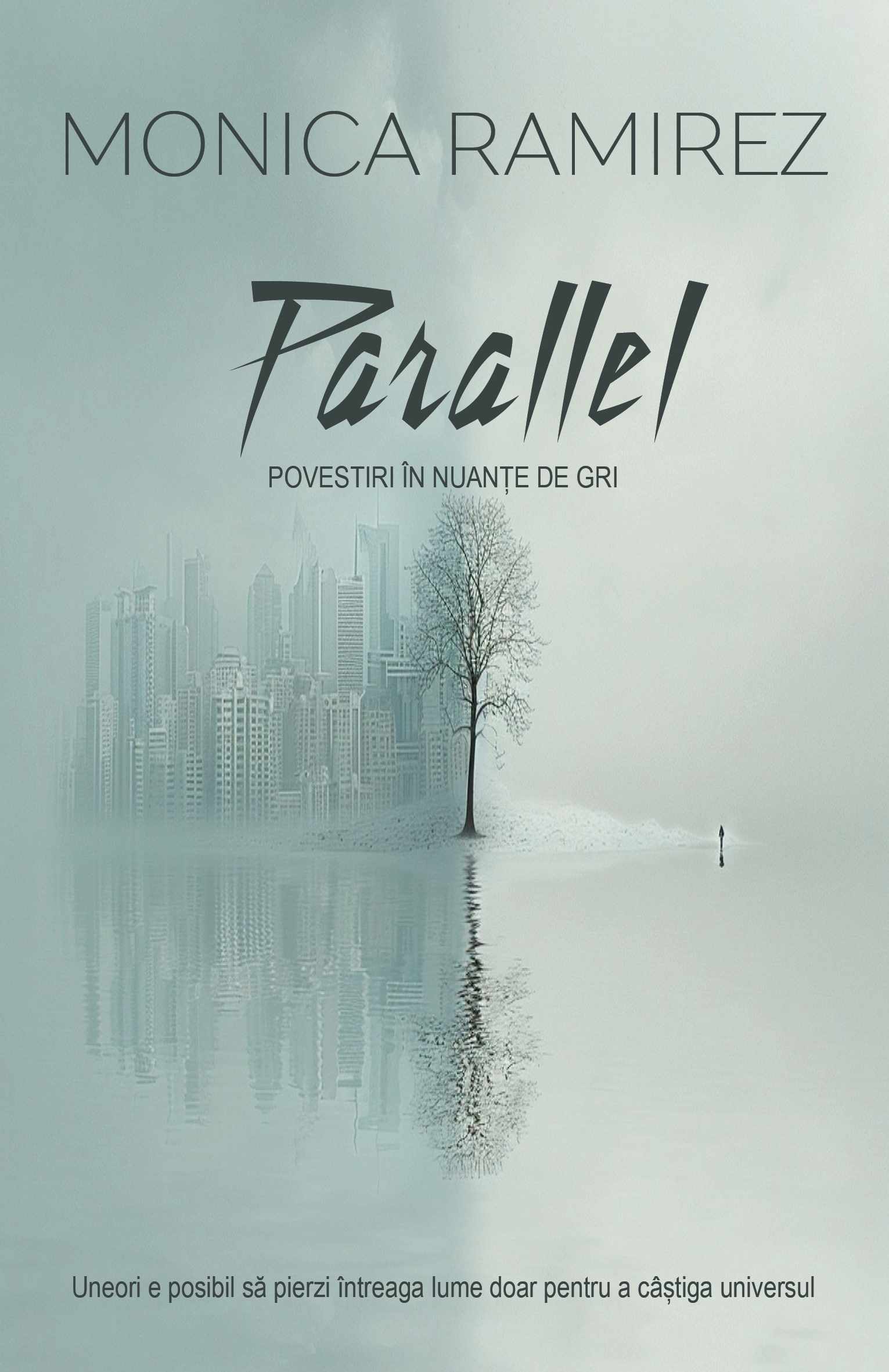 Parallel - Povestiri în nuanțe de gri