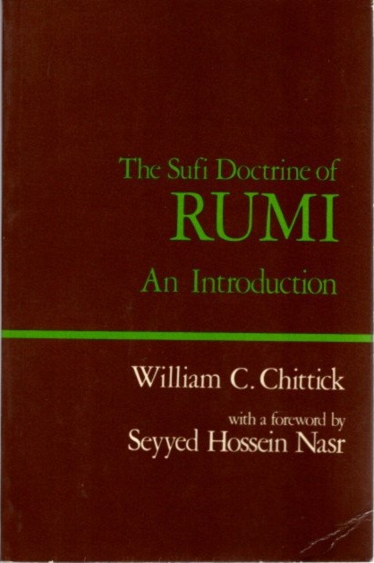 The Sufi Doctrine of RUMI: An Introduction by William C. Chittick ...
