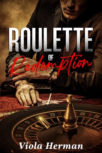 Roulette of Redemption: A Romantic Suspense Novel