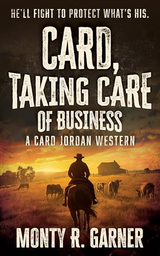 Card, Taking Care of Business: A Classic Western Adventure