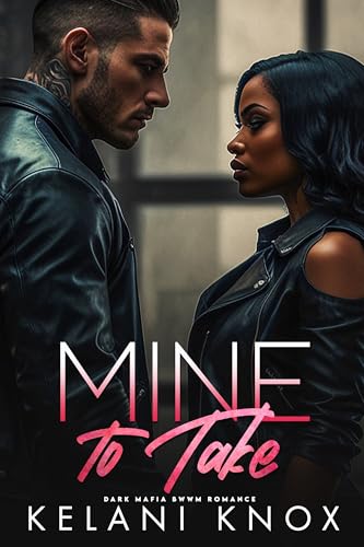 Mine to Take
