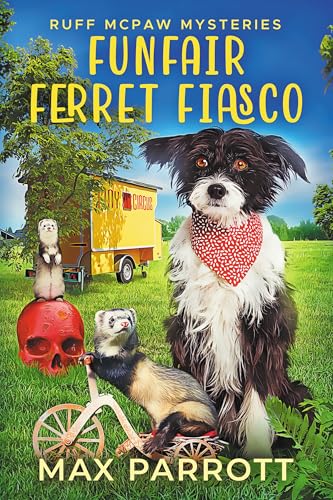 Funfair Ferret Fiasco: A Cozy Animal Mystery