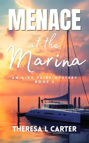 Menace at the Marina: An Alex Paige Cozy Travel Mystery Book 6