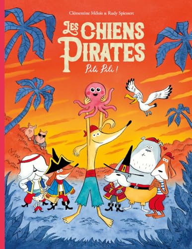 Les chiens Pirates - Pili Pili !