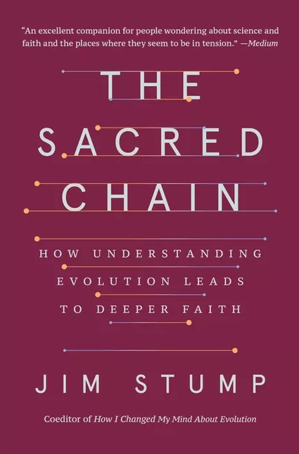 The Sacred Chain: How Understanding Evolution Leads to Deeper Faith