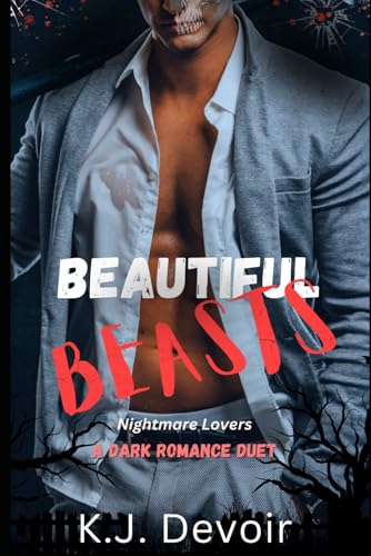 Beautiful Beasts: A Dark Romance Duet