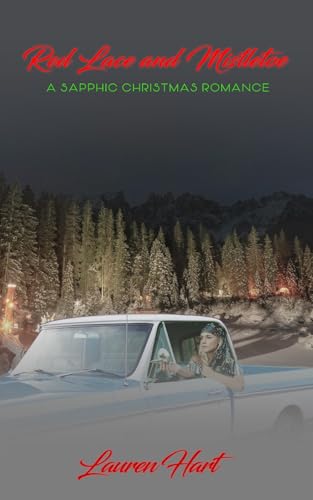 Red Lace and Mistletoe: A Sapphic Christmas Romance