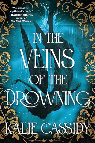 In the Veins of the Drowning (The Siren Mage Book 1)