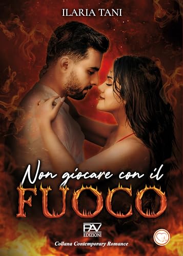 NON GIOCARE CON IL FUOCO