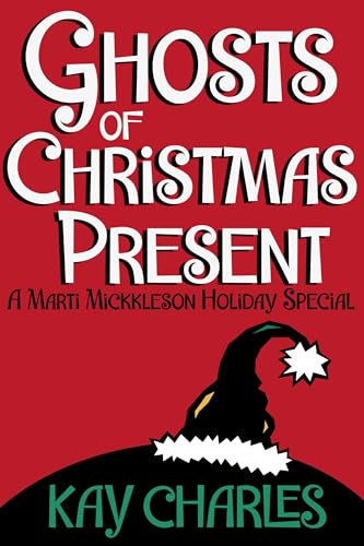 Ghosts of Christmas Present: A Marti Mickkleson Holiday Special