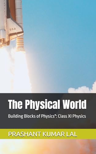 Physics Building Blocks The Physical World: Building Blocks of Physics