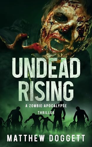 Undead Rising: A Zombie Apocalypse Thriller