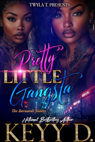 Pretty Little Gangsta: The Bernardi Sisters