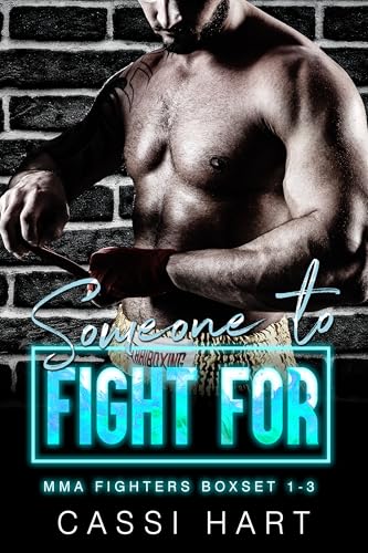 Someone To Fight For: MMA Fighters Boxset 1-3