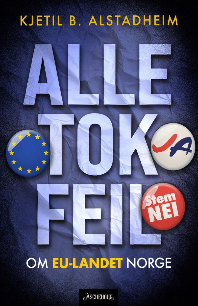 Alle tok feil – om EU-landet Norge