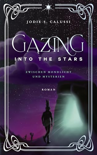 Gazing into the Stars: Zwischen Mondlicht und Mysterien