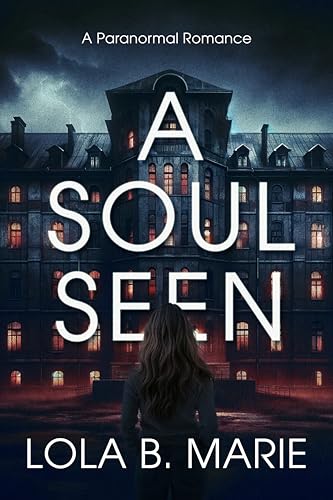 A Soul Seen