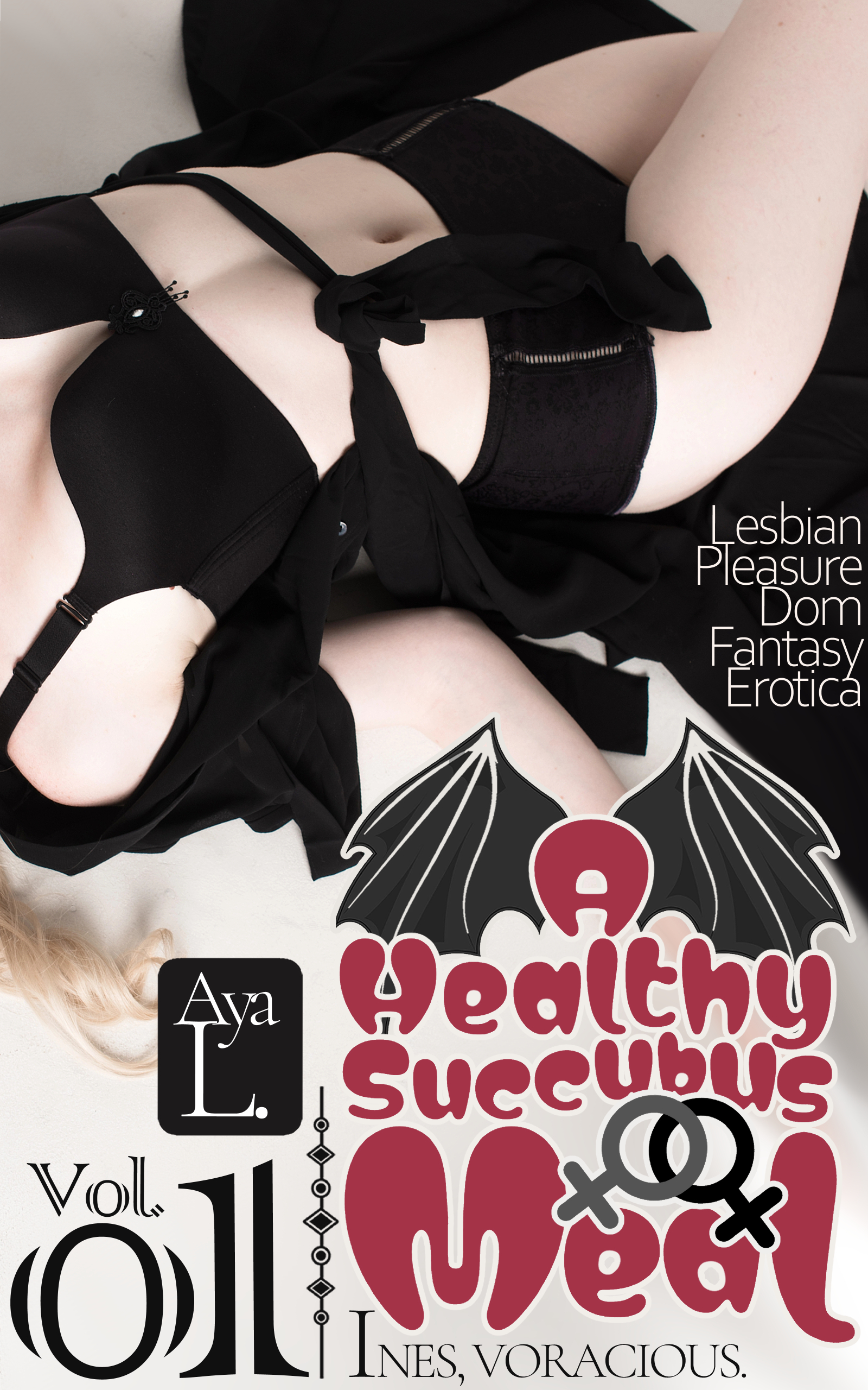 A Healthy Succubus Meal Vol 01 | Ines, Voracious.: Lesbian D/s Fantasy Erotica
