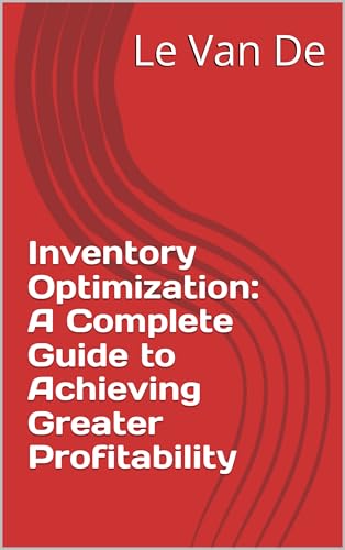 Inventory Optimization: A Complete Guide to Achieving Greater ...