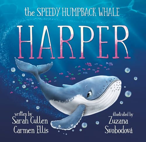 Harper : The Speedy Humpback Whale