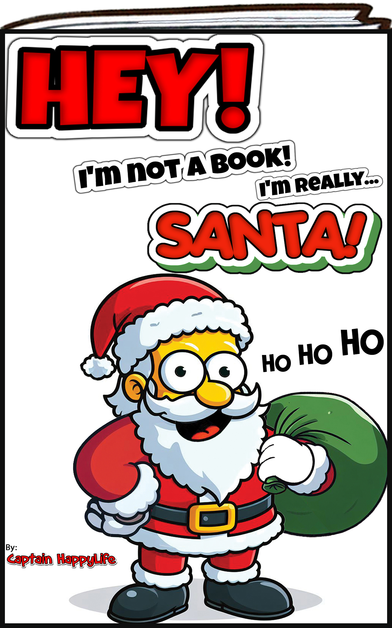 Hey! I’m not a Book! I’m really… SANTA!