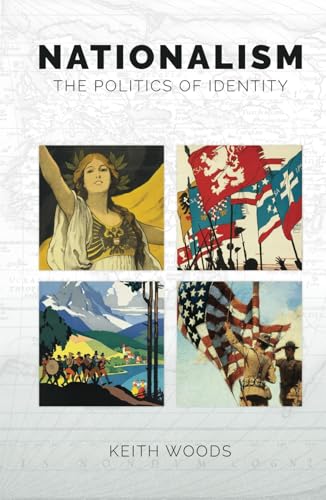 Nationalism: The Politics of Identity