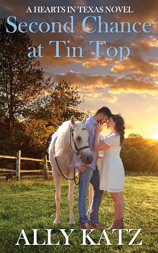 Second Chance at Tin Top (Modern Western Christian Small Town Second Chance Romance)