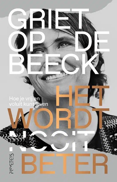 Het wordt beter: Hoe je vrij en voluit kunt leven