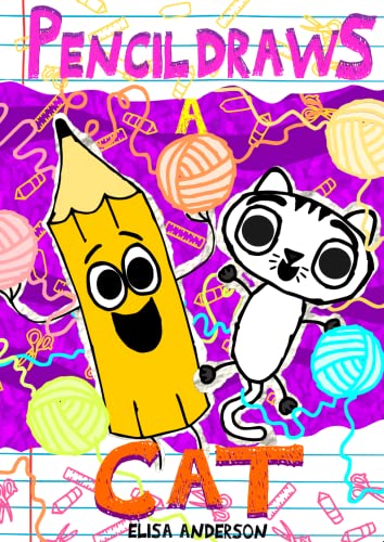 Pencil Draws A Cat : A funny children's interactive book for kids ages 6-8 and above