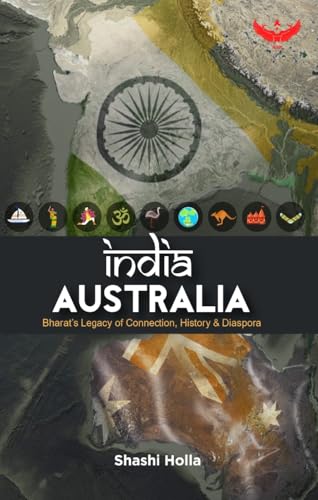 India-Australia: Bharat's legacy of Connection, History and Diaspora
