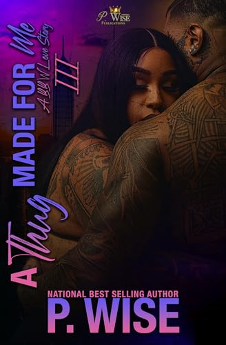 A Thug Made For Me 3: A BBW Love Story