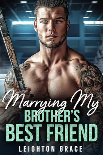 Marrying My Brother's Best Friend