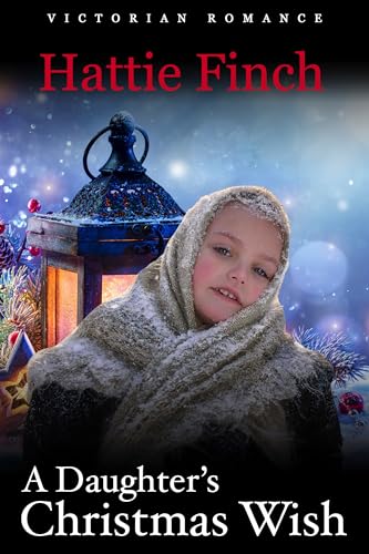A Daughter's Christmas Wish: Snow On The Cobbles