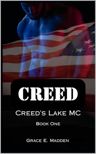 Creed: Book One in the Creed's Lake MC Series