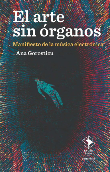 El arte sin órganos