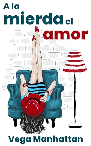 A la mierda el amor